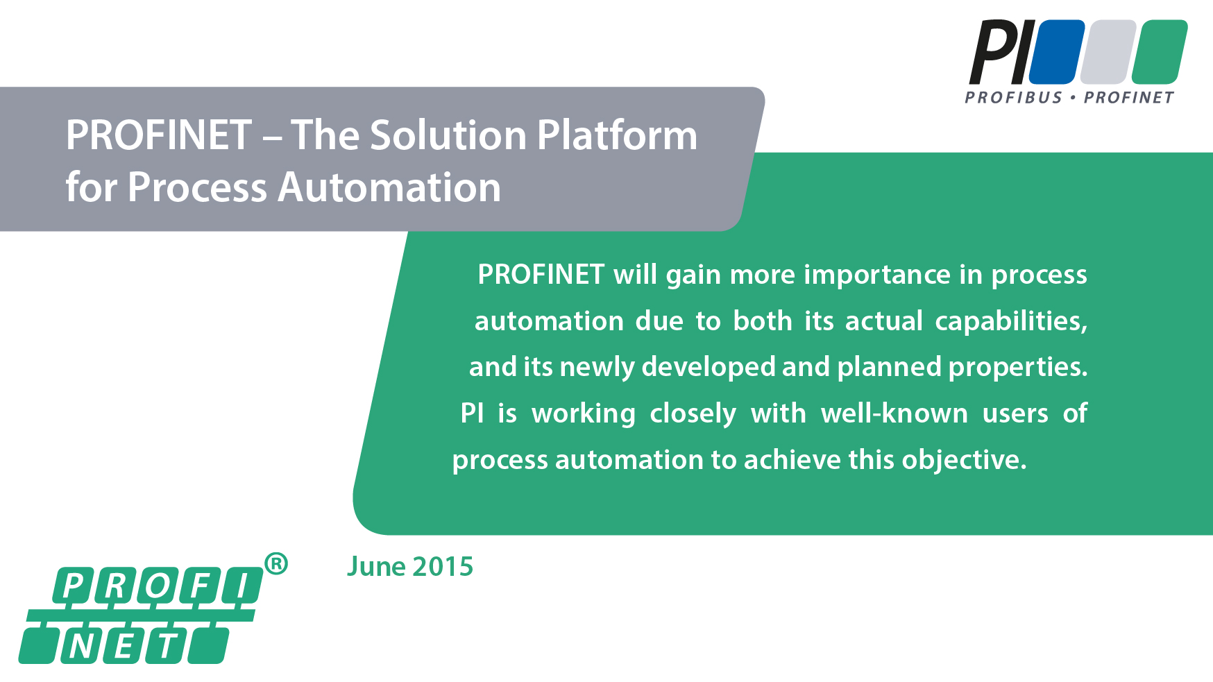 PROFINET – The Solution Platform for Process Automation